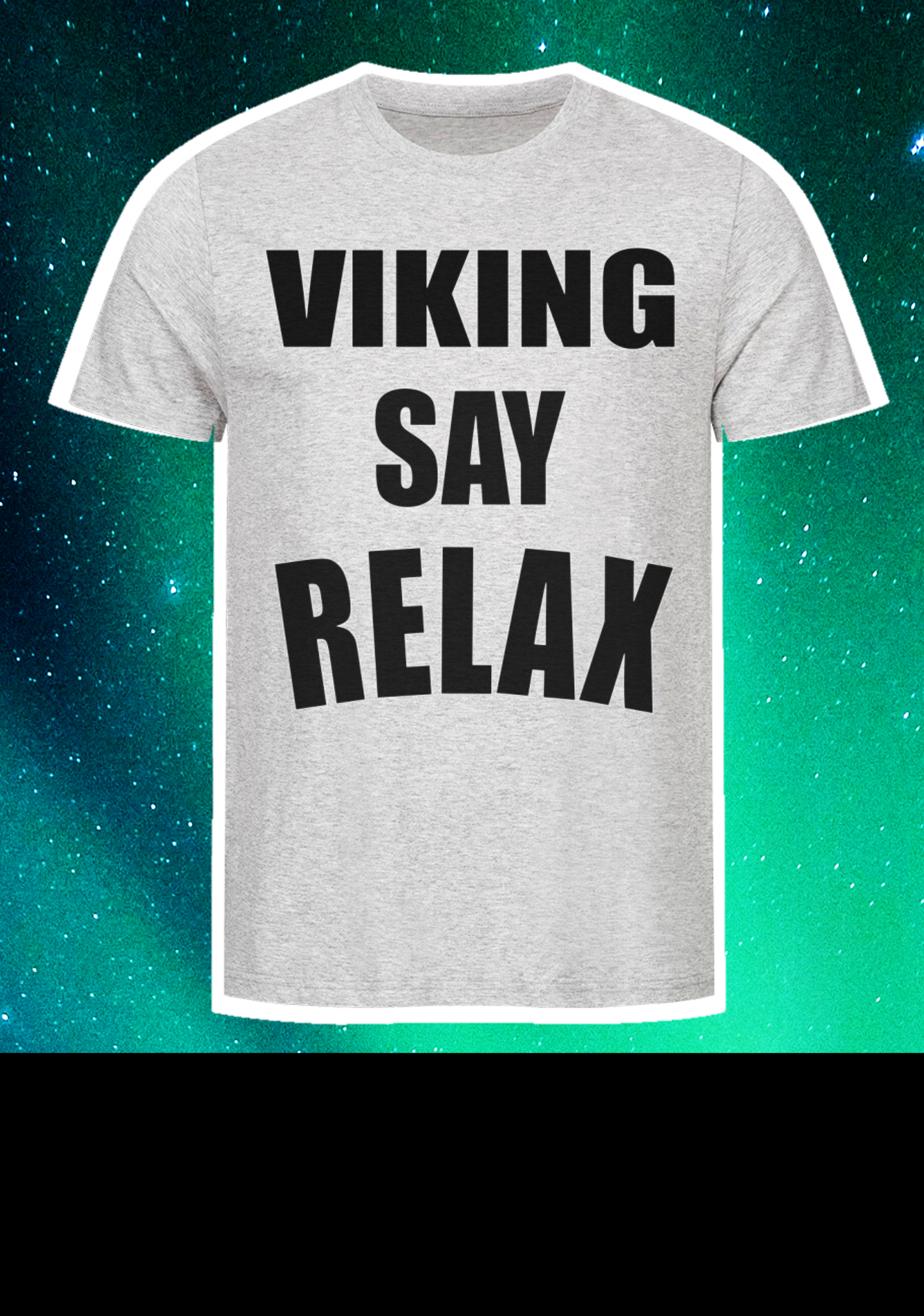 Viking Say Relax Premium T-Shirt ⚧️S-4XL